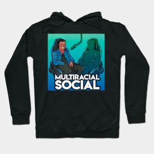 Multiracial Social Podcast Hoodie